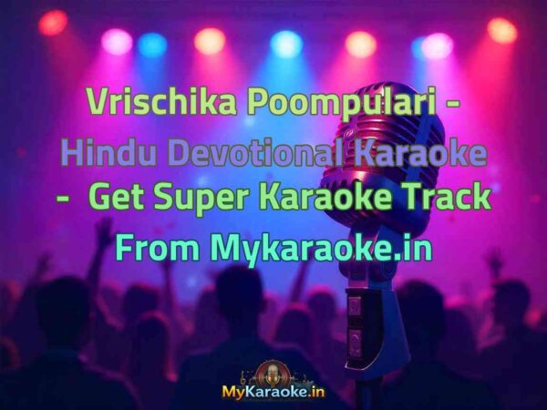 Vrischika Poompulari - Hindu Devotional  Karaoke - Get Super Karaoke Track from Mykaraoke.in