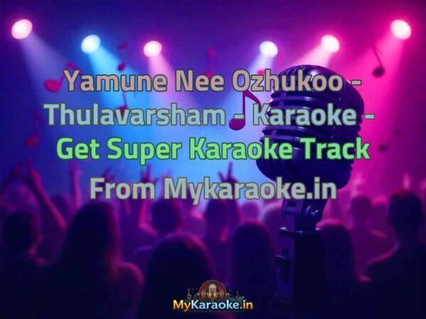 Yamune Nee Ozhukoo - Thulavarsham -  Karaoke - Get Super Karaoke Track from Mykaraoke.in